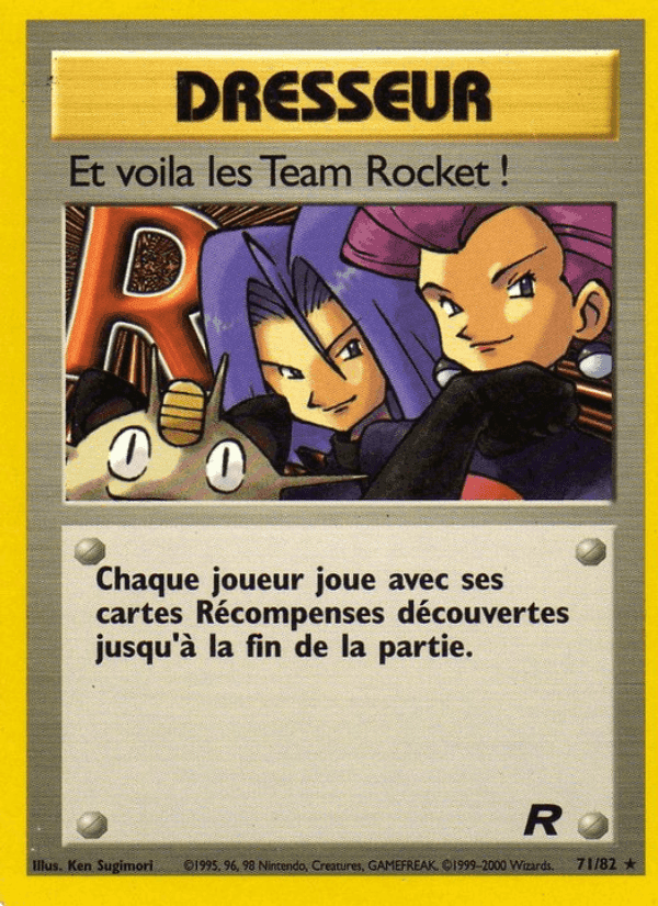 Et voila les Team Rocket !
